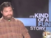 Zach Galifianakis | It’s Kind of a Funny Story - 5 giorni fuori