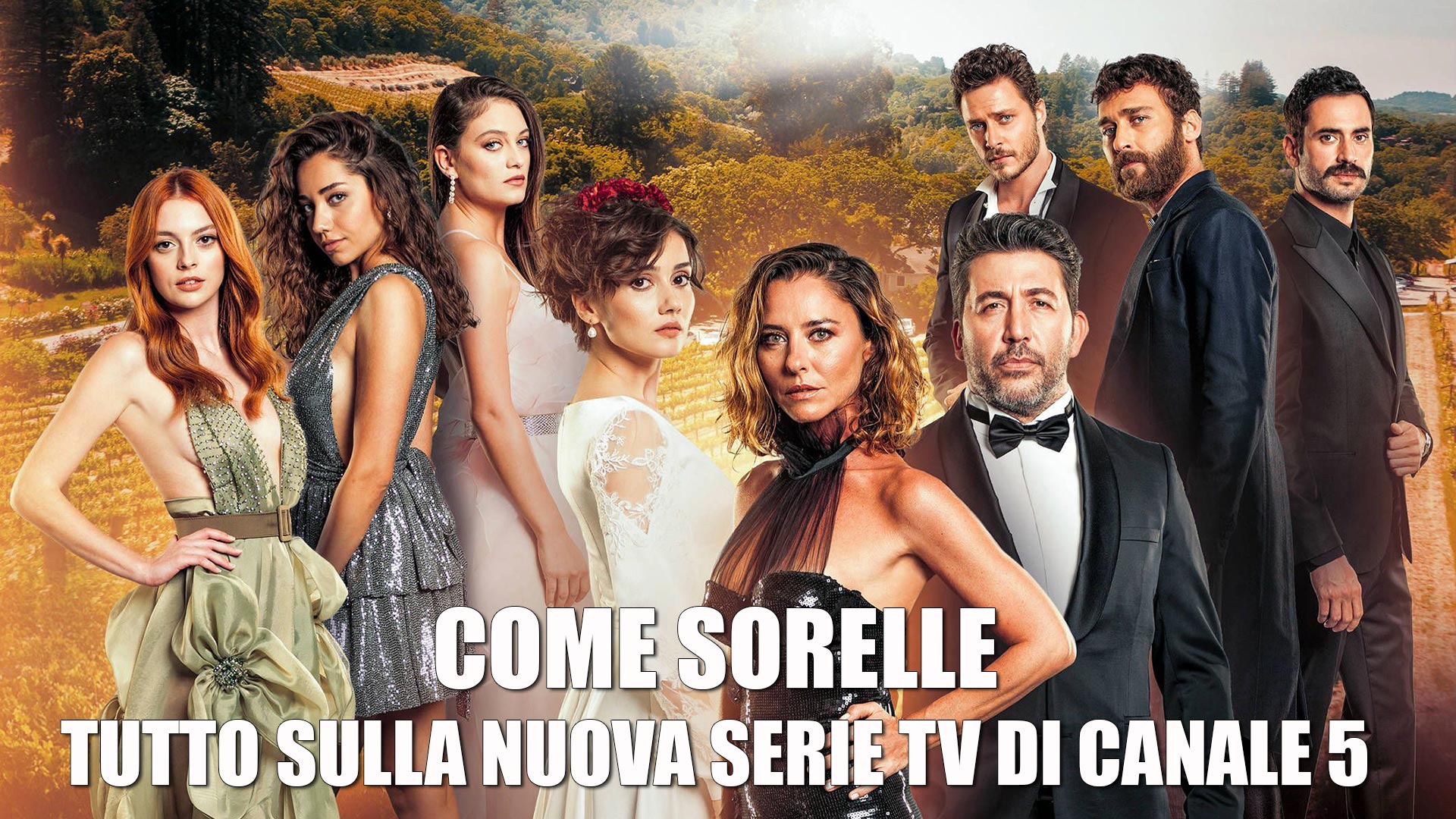 come sorelle tutto sulla serie tv di canale 5